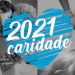 2021: o ano da Caridade